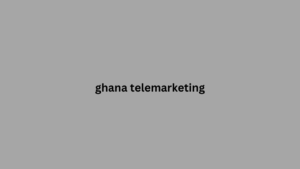 ghana telemarketing 